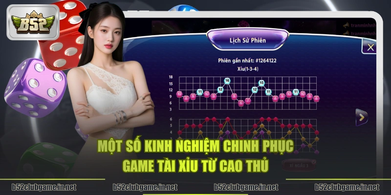 Một số kinh nghiệm chinh phục game Tài Xỉu từ cao thủ
